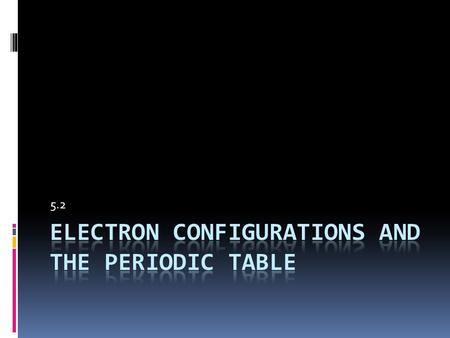 5.2. Groups of the Periodic Table  Groups – share similar properties  Periods – similar e- configs  Group 1 – Alkali Metals – ns 1  Most reactive.