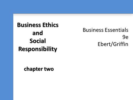 Business Ethics and Social Responsibility