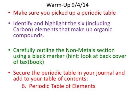 Make sure you picked up a periodic table