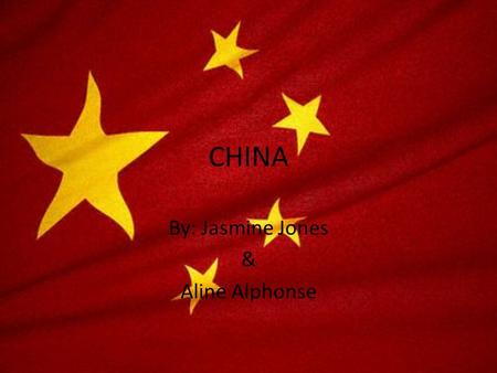 CHINA By: Jasmine Jones & Aline Alphonse.  China is over populated  It has 1.3 billion people which is the world’s largest population.  Families with.