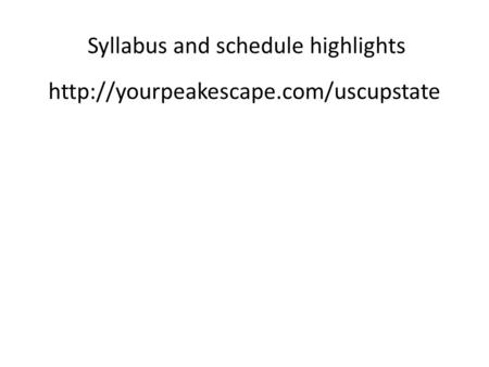 Syllabus and schedule highlights