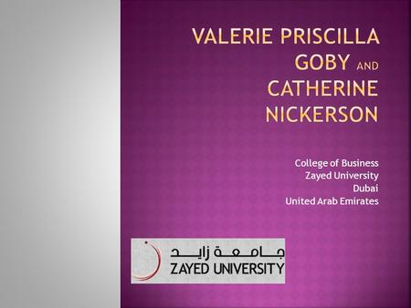 College of Business Zayed University Dubai United Arab Emirates.