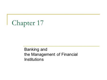 Banking and the Management of Financial Institutions