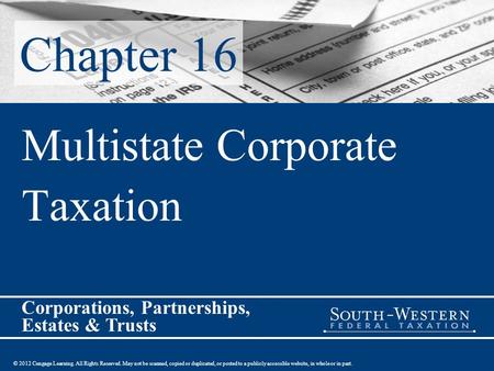 © 2012 Cengage Learning. All Rights Reserved. May not be scanned, copied or duplicated, or posted to a publicly accessible website, in whole or in part.