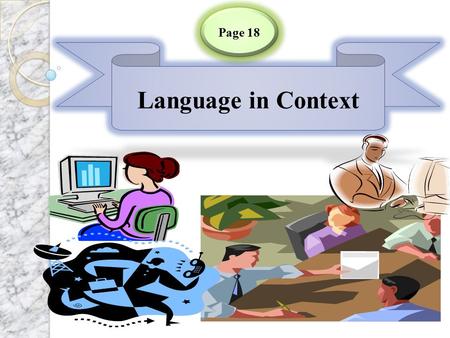 Language in Context Page 18. 1.creative5.efficient 2.friendly6.hardworking 3.intelligent7.organized 4.reliable8.sociable Personality Characteristics مميزات(صفات)