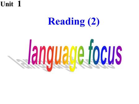 Reading (2) Unit 1. ▲ experience (1) un. 经验，从经验中获得的知识和技能 (2) cn. 经历 (3) vt ．体验，经历 ▲ experienced adj ．有经验的，经验丰富的 1.Going to a British high school for one.