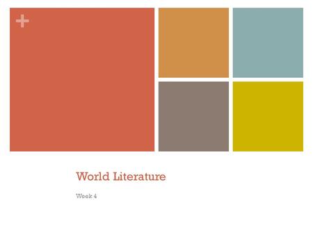 + World Literature Week 4. + Do Now: Monday, September 15 th Complete the Apostrophes ACT Do Now at a Level 0. When finished, predict your score out of.