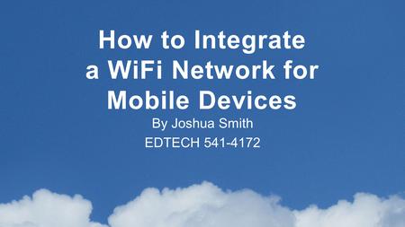 How to Integrate a WiFi Network for Mobile Devices