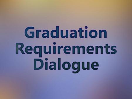 Process What Happens After January? By the Spring of 2013, the Ministry will create a ‘Proposed Directions for Graduation’ discussion document based.