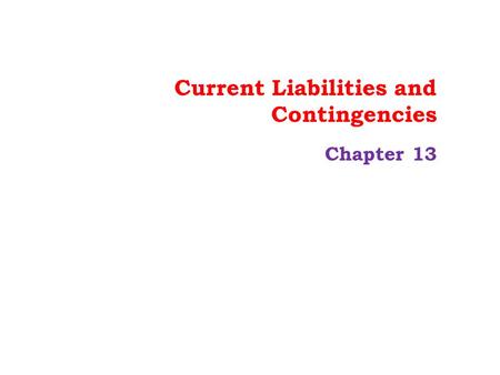 Current Liabilities and Contingencies