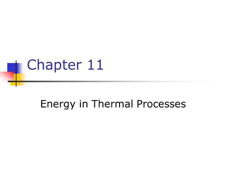 Energy in Thermal Processes