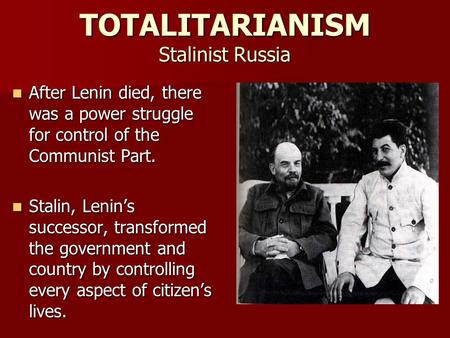 TOTALITARIANISM Stalinist Russia