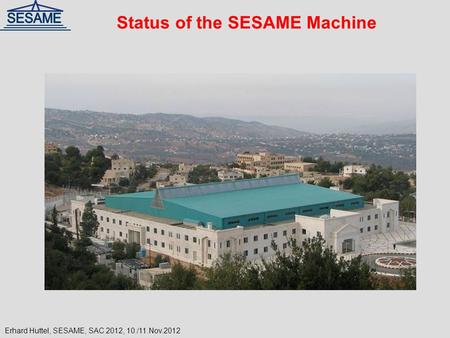 Status of the SESAME Machine