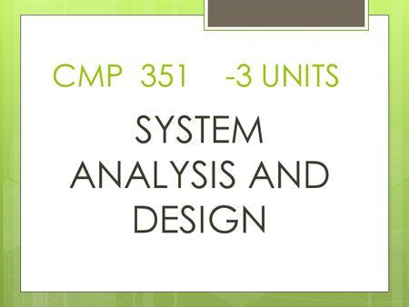 SYSTEM ANALYSIS AND DESIGN