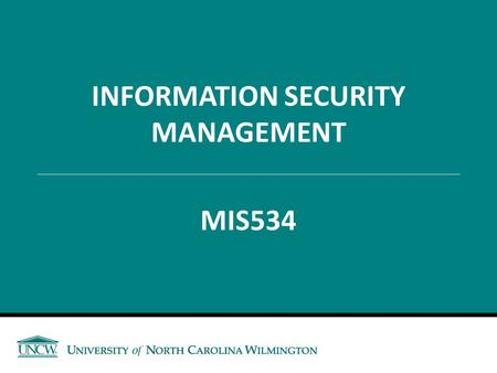 INFORMATION SECURITY MANAGEMENT