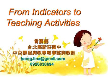 From Indicators to Teaching Activities