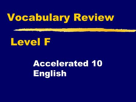 Vocabulary Review Level F Accelerated 10 English.