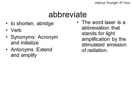 Joshua Younger 4th hour abbreviate