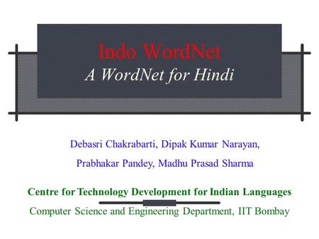 Indo WordNet A WordNet for Hindi