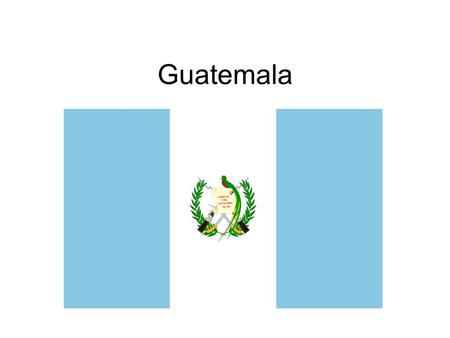 Guatemala. Where is Guatemala? Guatemala Capital of Guatemala: Guatemala City.