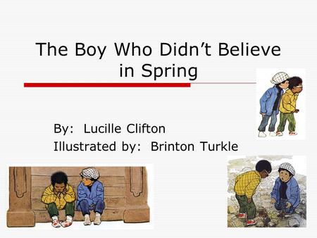 The Boy Who Didn’t Believe in Spring