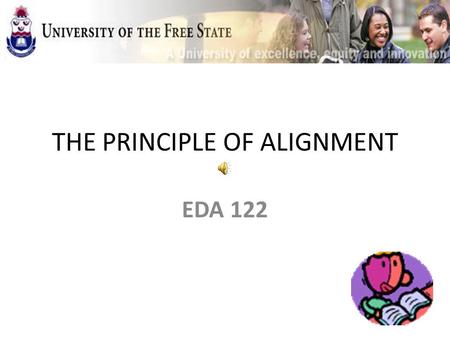 THE PRINCIPLE OF ALIGNMENT EDA 122. ALIGNMENT OUTCOMES PROCESS.