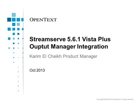 Streamserve Vista Plus Ouptut Manager Integration