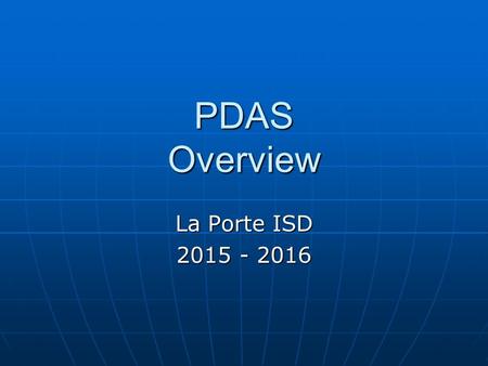 PDAS Overview La Porte ISD 2015 - 2016.