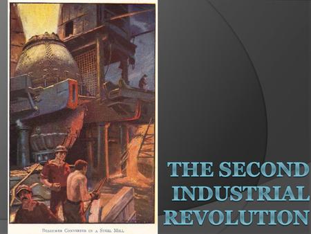 The Second Industrial Revolution