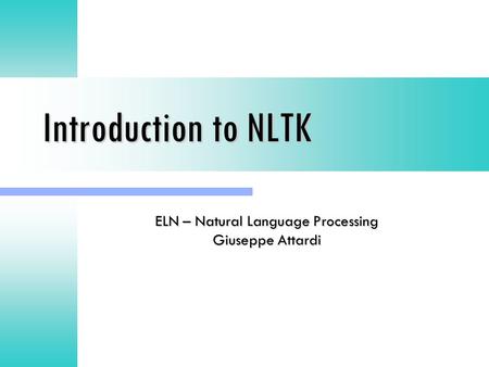 ELN – Natural Language Processing Giuseppe Attardi