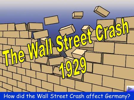 How did the Wall Street Crash affect Germany?