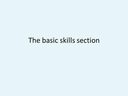 The basic skills section. How to Think about the Deficit - 1 How would you measure the federal deficit?