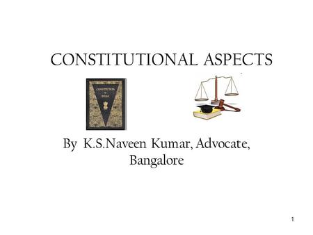 CONSTITUTIONAL ASPECTS