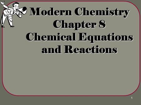 Modern Chemistry Chapter 8 Chemical Equations and Reactions