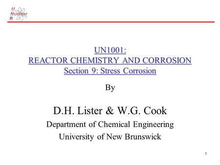 UN1001: REACTOR CHEMISTRY AND CORROSION Section 9: Stress Corrosion