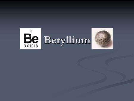 Beryllium.