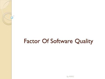 Factor Of Software Quality