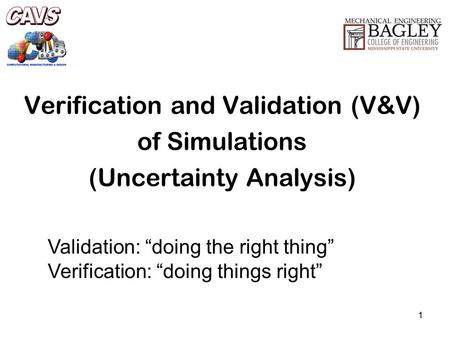 Verification and Validation (V&V) of Simulations