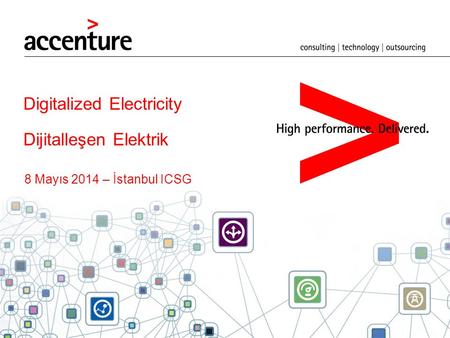 Digitalized Electricity Dijitalleşen Elektrik 8 Mayıs 2014 – İstanbul ICSG.