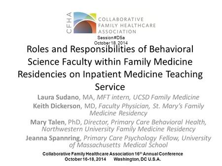 Roles and Responsibilities of Behavioral Science Faculty within Family Medicine Residencies on Inpatient Medicine Teaching Service Laura Sudano, MA, MFT.