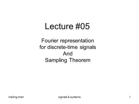 Fourier representation for discrete-time signals And Sampling Theorem