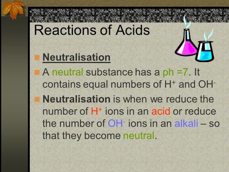 Reactions of Acids Neutralisation