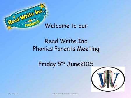 Phonics Parents Meeting Friday 5th June2015