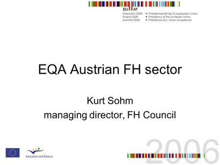 EQA Austrian FH sector Kurt Sohm managing director, FH Council.