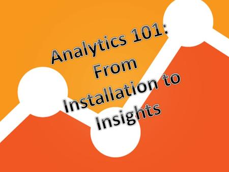 What we are going to learn Install Google Analytics into your WordPress site Understand what the Key Performance Indicators (KPIs) mean Learn how to suss.