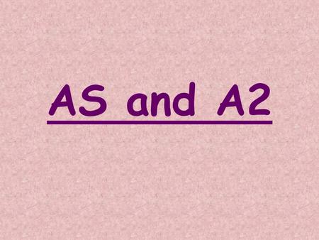 AS and A2. AS = 50% of the total award A2 = 50% of the total award.