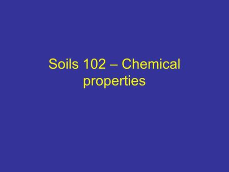 Soils 102 – Chemical properties. It’s more than just salt...