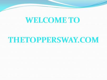 WELCOME TO THETOPPERSWAY.COM.