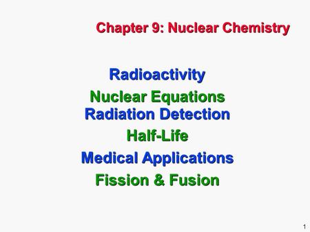 Chapter 9: Nuclear Chemistry