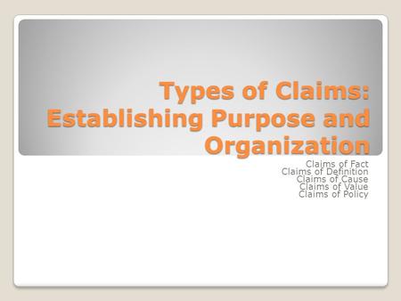 Types of Claims: Establishing Purpose and Organization